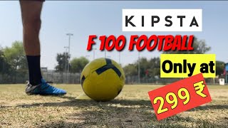 best football in 299rs only  kipsta f100 football first look and review in hindidecathlon football [upl. by Earised]