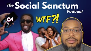 Diddy Trial updates Tiktok after dark Do your own research Socia Sanctum Podcast [upl. by Aydidey]