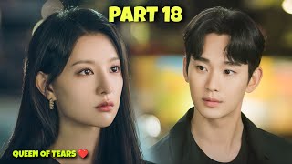 Part 18  Domineering Wife ❤ Handsome Husband  Queen of Tears Korean Drama Explained in Hindi [upl. by Enelec381]