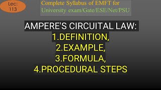 EMFT  Lec 113  Amperes Circuital Law Definition Example Formula Procedural Steps R K Classes [upl. by Murrell]