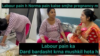 Labour pain h ya normal pain Sali ji ko bich bich m pain hona start ho gya hai😱vlog [upl. by Reyam]