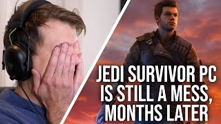 Star Wars Jedi Survivor PC Is Still A Mess Will It Ever Be Fixed [upl. by Piwowar]