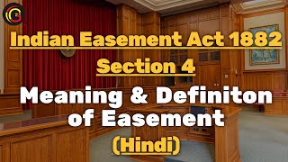 Indian Easement Act 1882 Section 4 Meaning amp Definition of Easement in Detail Hindi [upl. by Artened]