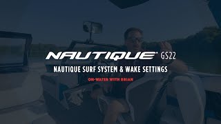 Nautique Surf System NSS amp Wake Settings OnWater With Brian [upl. by Assin]