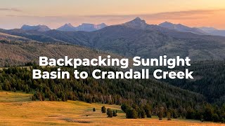 Backpacking Greater Yellowstone Sunlight Basin to Crandall Creek Montana [upl. by Brantley]