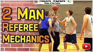 How to Officiate Basketball  2 Man Referee Mechanics [upl. by Waldack]