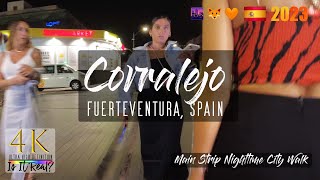 🌆🌒Corralejo Nighttime City Walk  Nightlife Walk  Main Strip  Full Walk  Fuerteventura  4K 2023 [upl. by Leamiba825]