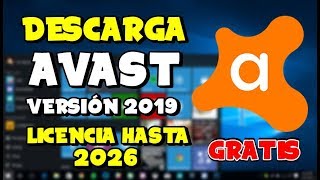 DESCARGA AVAST 2019LICENCIA HASTA 2026 100 GRATIS [upl. by Klenk]