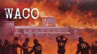 The Waco Massacre  Forgotten History [upl. by Ecinehs]