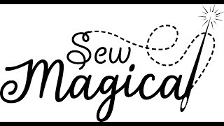 2024 Sew Magical Updates [upl. by Rebeca948]