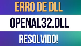 Erro Openal32dll Resolvido [upl. by Leede]