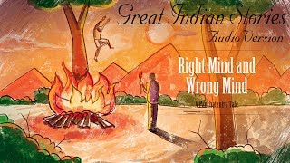 Right Mind and Wrong Mind  Panchatantra Folk Tales  Indian Stories 1 [upl. by Idleman]