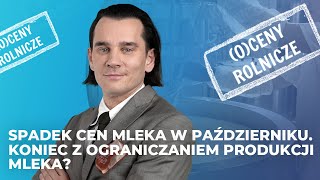 Spadek cen mleka w październiku Koniec z ograniczaniem produkcji mleka [upl. by Arezzini646]