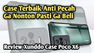 Rekomendasi Case Poco X6 Dan X6 Pro Terbaik Presisi  Review Xundd Case [upl. by Kato]