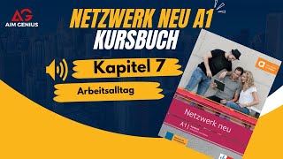 Netzwerk neu Kursbuch  A1 Audio  KAPITEL – 7  Arbeitsalltag [upl. by Salena]