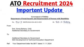 ଖୁବ୍ ଶୀଘ୍ର ଆସୁଛି ATO ନିଯୁକ୍ତିATO Recruitment 2024OSSC ATO Recruitment 2024ATO Notification [upl. by Eivets]