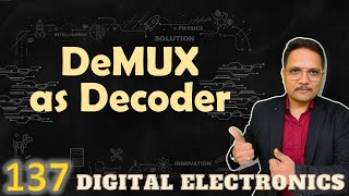 Demultiplexer as Decoder Designing and Circuit [upl. by Nairde605]