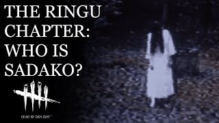 SADAKO Adapting the Horrors of RINGU  Dead by Daylight Lore Deep Dive [upl. by Funk682]