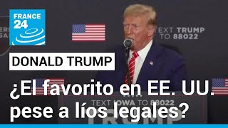 Por qué Donald Trump sigue siendo el favorito de los republicanos pese a sus líos legales [upl. by Anjela]