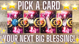 Your Next Big Blessing💰👩‍❤️‍💋‍👨✈️ Timeless Pick a Card Tarot Reading ✨ [upl. by Enelear]