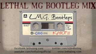 Lethal MG Bootleg Mix [upl. by Nevag]