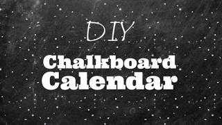 DIY Chalkboard Calendar [upl. by Eilis]