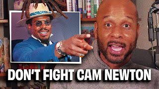 The Obvious Reason Why You Shouldnt Fight Cam Newton [upl. by Omer]