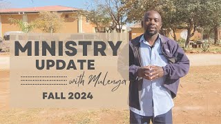 Zambia Ministry Update with Mulenga Fall 2024 [upl. by Gudren884]