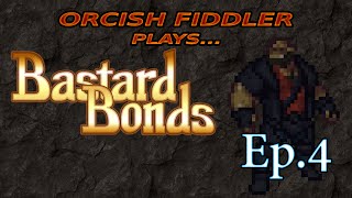 Lets Play Bastard Bonds Part 4 [upl. by Redvers]