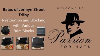 Bates of Jermyn Street Fur Felt Trilby Restoration Including Brim Blocking [upl. by Orrocos]