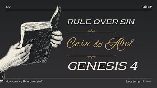 Rule Over Sin  The Story of Cain and Abel [upl. by Ilellan]