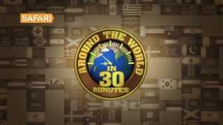 SAFARI TV Programme Promo  Around the World in 30 Minutes [upl. by Ramsdell940]