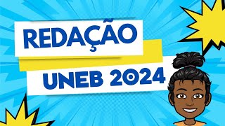 UNEB 2024  INFORMAÇÕES SOBRE A REDAÇÃO UNEB 2024  POSSÍVEL TEMA [upl. by Julita]