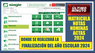 Siagie Finalización AÑO ESCOLAR 2024  siagie V3 ó V5   ¿Dónde se realizará siagie completo 2024 [upl. by Rene]