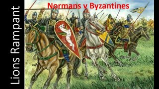 Lion Rampant Normans v Byzantines [upl. by Pasco349]