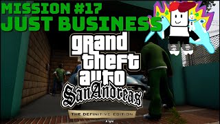 Grand Theft Auto San Andreas The Definitive Edition  Mission 17  Just Business [upl. by Leima631]