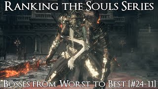 Ranking the Souls Series Bosses from Worst to Best 2411 [upl. by Ynez]