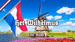 Het Wilhelmus  Anthem of the Netherlands  Dutch National Anthem  Sung by a German  Der Michel [upl. by Hyacinth]