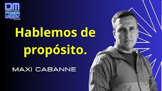 Hablemos de Propósito Maxi Cabanne [upl. by Feledy205]