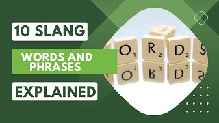 10 Slang Words and Phrases Explained slangs phrases [upl. by Tallu]