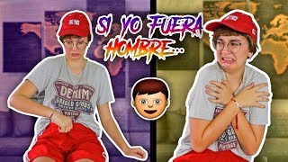 COSAS QUE HARÍA SI FUERA HOMBRE  24 HORAS SIENDO HOMBRE  Lulu99 [upl. by Hurst898]