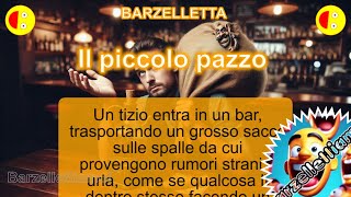 Barzelletta divertente Il piccolo pazzo [upl. by Htes34]