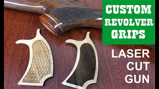 Making custom revolver grips  laser cut DIY gun [upl. by Nugent]