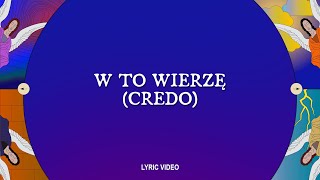 W to wierzę Credo  Hillsong po Polsku  Lyric Video [upl. by Akived]