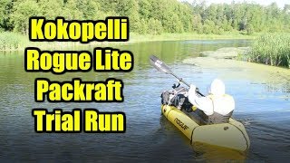 Kokopelli Rogue Lite Packraft Trial Run [upl. by Airetnohs]