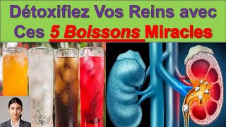 Découvrez 5 Boissons Miraculeuses pour des Reins en Bonne Santé [upl. by Anah]