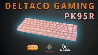 Deltaco Gaming PK95R mekaanisen näppäimistön unboxing suomeksi [upl. by Herrick]