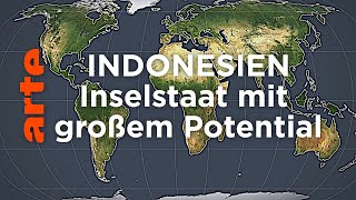 Indonesien  Inselstaat mit großem Potential  Mit offenen Karten  ARTE [upl. by Aerdna]