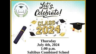 Saltibus Combined School Class Of 2024 Graduation Ceremony [upl. by Damalis645]