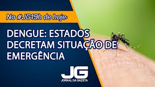 Dengue estados decretam situação de emergência  Jornal da Gazeta  05022024 [upl. by Jeannine]